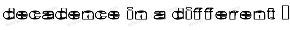 decadence in a different light字体转换